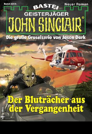 [John Sinclair 2205] • Der Bluträcher aus der Vergangenheit